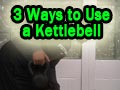 3 Ways to Use a Kettlebell