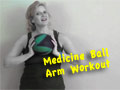 Medicine Ball Arm Workout