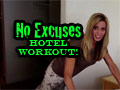No Excuses Hotel Room Workout