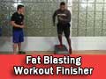  Fat Blasting Workout Finisher - NO EQUIPMENT!
